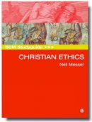 Neil Messer - SCM StudyGuide to Christian Ethics (Scm Study Guide S.) - 9780334029953 - V9780334029953