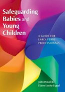 John Powell - Safeguarding Babies and Young Children - 9780335234080 - V9780335234080