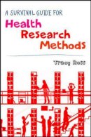 Tracy Ross - Survival Guide for Health Research Methods - 9780335244737 - V9780335244737