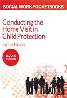 Joanna Nicolas - Conducting the Home Visit in Child Protection - 9780335261789 - V9780335261789