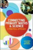 Alan Cross - Connecting Primary Maths and Science: A Practical Approach - 9780335261888 - V9780335261888