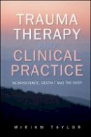 Miriam S. Taylor - Trauma Therapy and Clinical Practice - 9780335263097 - V9780335263097