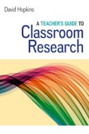 David Hopkins - A Teacher's Guide to Classroom Research - 9780335264681 - V9780335264681