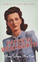 Patricia Wentworth - Anna, Where are You? - 9780340328187 - V9780340328187