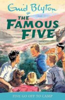 Enid Blyton - Five Go Off to Camp (Famous Five Classic) - 9780340681121 - 9780340681121