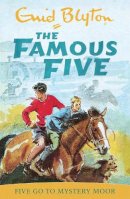 Enid Blyton - Five Go to Mystery Moor (Famous Five Classic) - 9780340681183 - 9780340681183