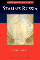 Chris Ward - Stalin's Russia (Reading History) - 9780340731512 - V9780340731512