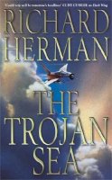 RICHARD HERMAN - The Trojan Sea - 9780340738283 - KSS0004320
