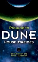 Brian Herbert - House Atreides (Prelude to Dune) - 9780340751763 - V9780340751763