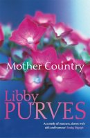 Libby Purves - Mother Country - 9780340793916 - KRF0038026