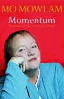 Mo Mowlam - Momentum: The Struggle for Peace, Politics and the People - 9780340793947 - KTJ8039078