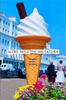 Alexei Sayle - The Dog Catcher - 9780340819449 - V9780340819449