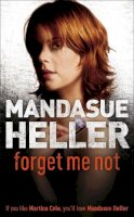 Mandasue Heller - Forget Me Not: Will he get to her next? - 9780340820261 - V9780340820261