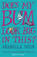 Penguin Books Ltd - Does My Bum Look Big in This? - 9780340825532 - V9780340825532