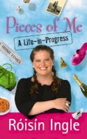 Hachette Books Ireland - Pieces of Me: A Life-in-progress - 9780340839188 - KEX0265899