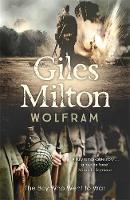 Giles Milton - Wolfram: The Boy Who Went to War - 9780340840832 - V9780340840832
