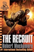 Robert Muchamore - CHERUB: The Recruit: Book 1 - 9780340881538 - 9780340881538