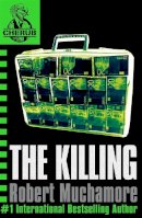 Robert Muchamore - CHERUB: The Killing: Book 4 - 9780340894330 - KMK0022374