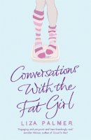 Liza Palmer - Conversations with the Fat Girl - 9780340898208 - KNW0008612