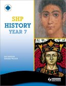 Ian Dawson - SHP History Year 7 Pupil´s Book - 9780340907337 - V9780340907337