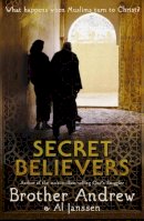 Brother Andrew - Secret Believers - 9780340909324 - KEX0300081