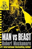 Robert Muchamore - CHERUB: Man vs Beast: Book 6 - 9780340911693 - KMK0022369