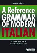 Professor Martin Maiden - A Reference Grammar of Modern Italian - 9780340913390 - V9780340913390