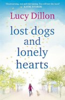 Lucy Dillon - Lost Dogs and Lonely Hearts - 9780340919200 - V9780340919200