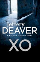 Jeffery Deaver - XO: Kathryn Dance Book 3 - 9780340937334 - KRA0011582