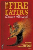 David Almond - The Fire Eaters - 9780340944998 - V9780340944998