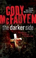 Cody McFadyen - The Darker Side: Smoky Barrett, Book 3 - 9780340962251 - V9780340962251