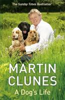 Martin Clunes - A Dog´s Life - 9780340977057 - V9780340977057
