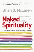 Brian D. Mclaren - Naked Spirituality - 9780340995464 - V9780340995464