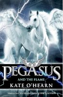 Kate O´hearn - Pegasus and the Flame: Book 1 - 9780340997406 - V9780340997406