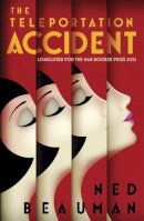 Ned Beauman - The Teleportation Accident - 9780340998441 - V9780340998441