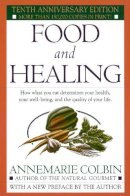 Annemarie Colbin - Food and Healing - 9780345303851 - V9780345303851
