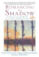 Zweig, Connie; Wolf, Steve - Romancing the Shadow - 9780345417404 - V9780345417404