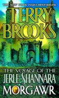 Terry Brooks - The Voyage of the Jerle Shannara: Morgawr - 9780345435750 - V9780345435750