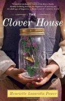 Henriette Lazar - The Clover House - 9780345530684 - V9780345530684