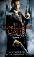 Clay Griffith - The Conquering Dark: Crown & Key - 9780345540508 - V9780345540508