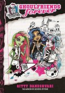 Gitty Daneshvari - Monster High: Ghoulfriends Forever - 9780349001210 - KTG0000102