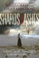 Melissa Marr - Shards and Ashes - 9780349001364 - V9780349001364