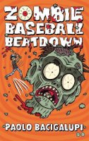 Paolo Bacigalupi - Zombie Baseball Beatdown - 9780349001746 - V9780349001746