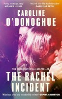 Caroline O'Donoghue - The Rachel Incident - 9780349013565 - 9780349013565