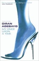 Diran Adebayo - My Once Upon a Time - 9780349114422 - KLN0018210