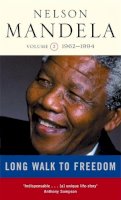 Nelson Mandela - A Long Walk to Freedom: Triumph of Hope, 1962-1994 v. 2 - 9780349116303 - V9780349116303