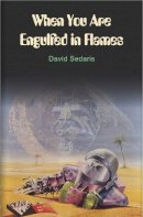 David Sedaris        - When You are Engulfed in Flames - 9780349116471 - V9780349116471