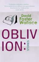 David Foster Wallace - Oblivion - 9780349116495 - 9780349116495