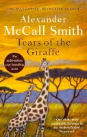 Alexander Mccall Smith - Tears of the Giraffe (No.1 Ladies' Detective Agency) - 9780349116655 - 9780349116655