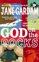 Jane Gardam - God on the Rocks - 9780349121499 - V9780349121499